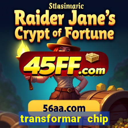 transformar chip tim em esim